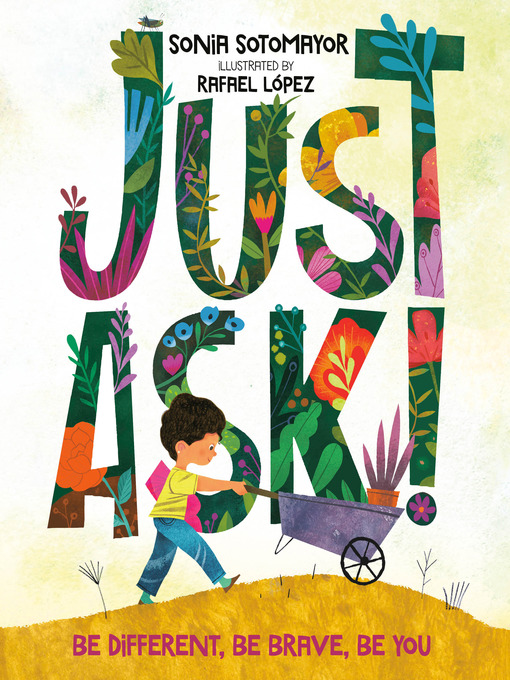 Title details for Just Ask! by Sonia Sotomayor - Available